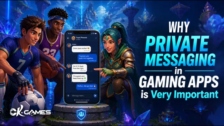 Why Private Messaging in Gaming Apps is Very Important